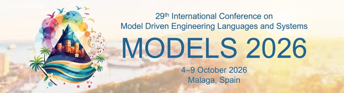 The MODELS 2026 banner: the conference emblem of a castle above the sea with palm trees, next to the text 29th International Conference on Model Driven Engineering Languages and Systems, MODELS 2026, 4 to 9 October 2026, Malaga, Spain.
